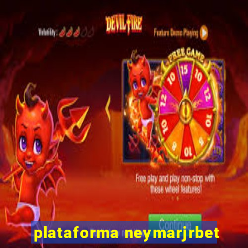 plataforma neymarjrbet